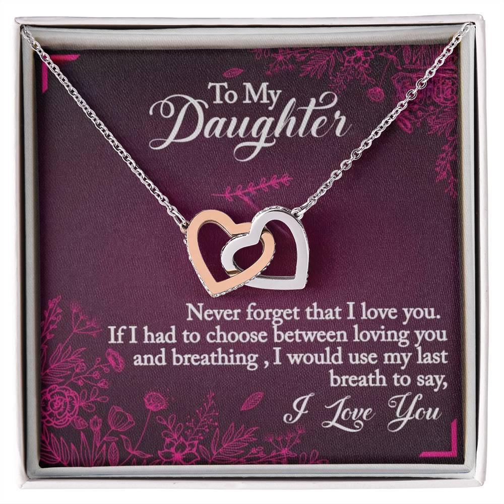 To My Daughter - If I Had To Choose - Interlocking Hearts Necklace - Prestige Shoppes