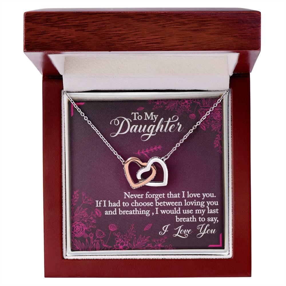 To My Daughter - If I Had To Choose - Interlocking Hearts Necklace - Prestige Shoppes