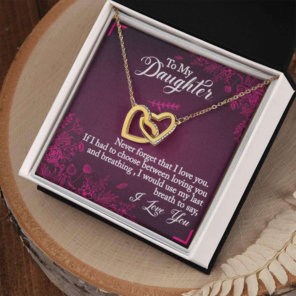 To My Daughter - If I Had To Choose - Interlocking Hearts Necklace - Prestige Shoppes