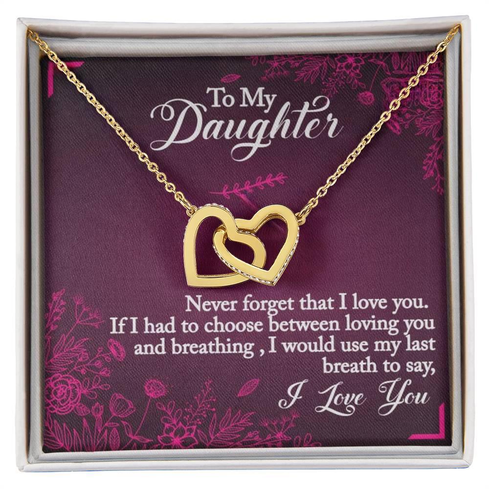 To My Daughter - If I Had To Choose - Interlocking Hearts Necklace - Prestige Shoppes