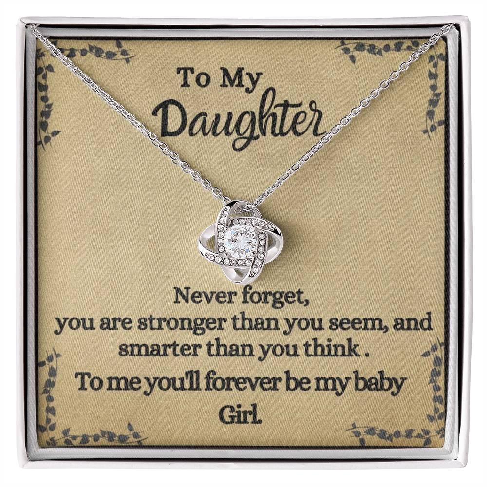 To My Daughter, You'll Forever Be My Baby - For Daughter's From Parents - Love Knot Necklace - Prestige Shoppes