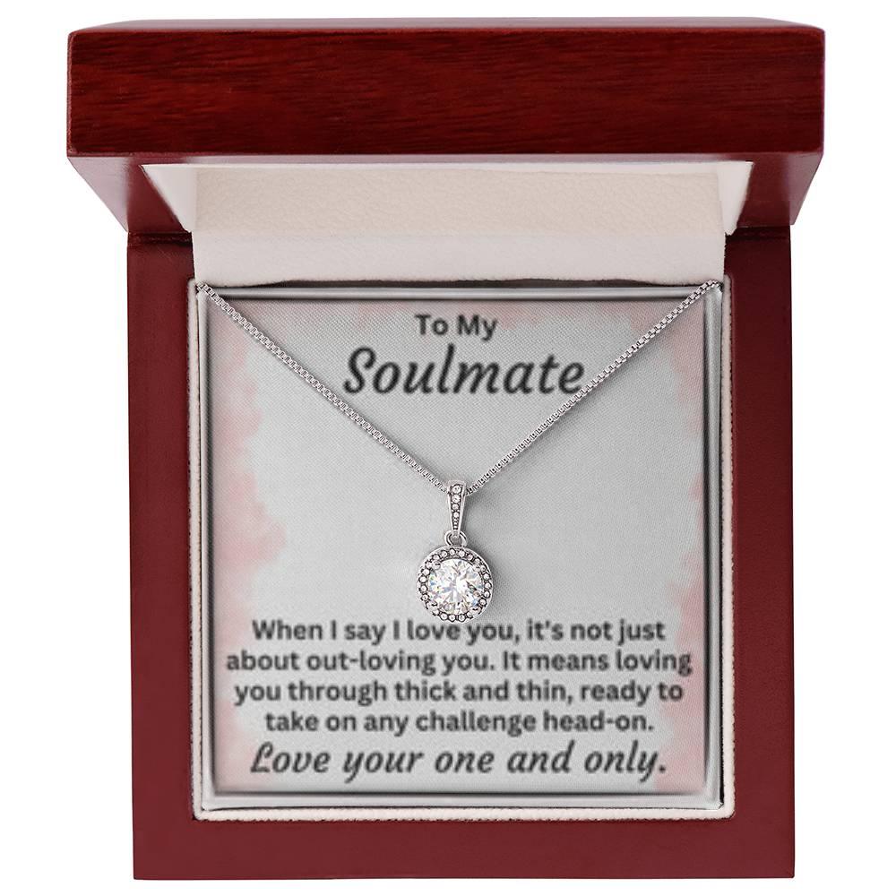 To My Soulmate Through Thin And Thin - Eternal Hope Necklace - Gift For Any Occasion - Prestige Shoppes