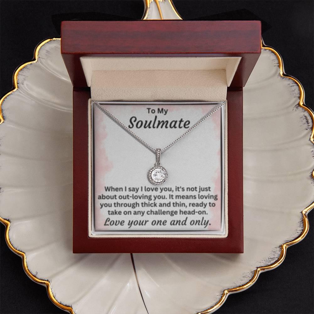 To My Soulmate Through Thin And Thin - Eternal Hope Necklace - Gift For Any Occasion - Prestige Shoppes