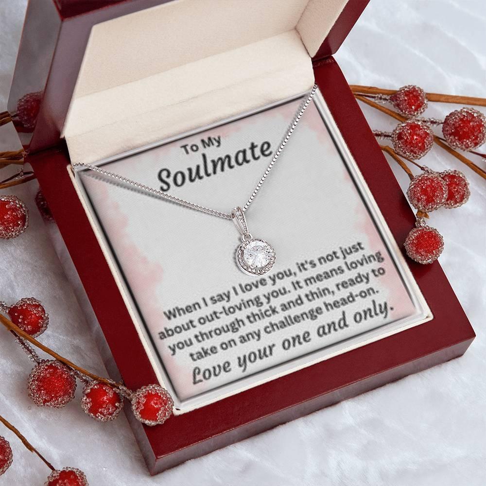 To My Soulmate Through Thin And Thin - Eternal Hope Necklace - Gift For Any Occasion - Prestige Shoppes